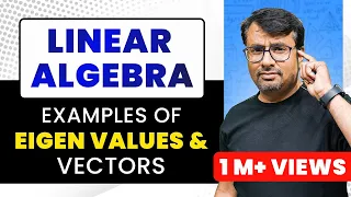 Eigenvalues and Eigenvectors Eigen Values Examples Eigen Vectors Examples