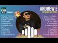 Andrew E 🌄 Andrew E 2024 🌄 Andrew E Top Songs 🌄 Andrew E Full Album
