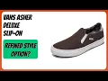 REVIEW 2026 Vans Asher Deluxe Slip-On Features