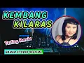 KEMBANG KILARAS // DJ TARLING REMIX