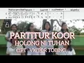 Download Lagu PARTITUR KOOR HOLONG NI TUHAN  Cipt:Victor Tobing.