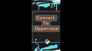 How to Convert a String into Uppercase in Python