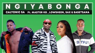 caltonic sa ngiyabonga ft master kg lowsheen sax u0026 basetsana official audio 