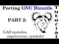 Porting GNU Binutils Part 2a Let there be gas