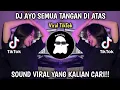 Download Lagu DJ AYO SEMUA TANGAN DI ATAS X REVER FLOWERS IN YOU SOUND BARUDAK SIDRAP VIRAL TIKTOK!!