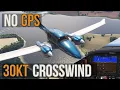 MSFS 2024 VFR Navigation Dead Reckoning 30 Kt Crosswind with NO GPS