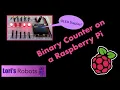 A Binary Counter on a Raspberry Pi