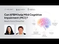 Mild Cognitive Impairment Results Presentation Multimodal Clinical Trial Doctor-Psychiatrists