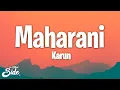 Download Lagu Karun - Maharani (Lyrics) (feat. Arpit Bala, ReVo LEKHAK)
