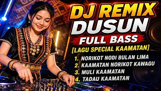 lagu special kaamatan dj remix dusun 2026 full bass vokal edge