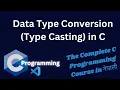 Data Type Conversion Type Casting in C programming