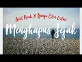 Download Lagu MENGHAPUS JEJAK - ARIEL NOAH Ft BCL LIRIK
