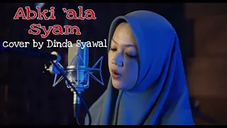 Download Abki 'Ala Syam - Ai Khodijah || cover by Dinda Syawal MP3