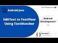 EditText to TextView Using TextWatcher Android Development Android Studio AtrixDev
