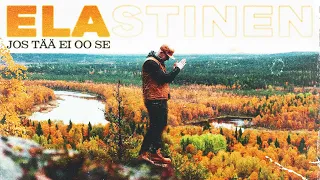 Elastinen - Jos tää ei oo se (Official Audio)