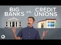 Are credit unions better than big banks