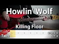 Howlin' Wolf - Killing Floor (Bass Cover) Tabs