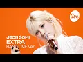 Download Lagu [4K] JEON SOMI (전소미) “EXTRA” 나 전소미인데 밴드라이브도 잘할 수 있겠지✨ Band LIVE [it’s KPOP LIVE 잇츠라이브]