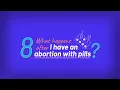 Self-Managed Abortion Recovery After a Medical Abortion with Pills Episode 8