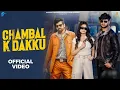 Download Lagu Chambal Ke Dakku | Masoom Sharma | Official Video |