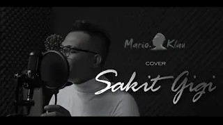 Sakit Gigi - Meggi Z | Mario G Klau (cover)