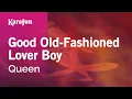Download Lagu Karaoke Good Old-Fashioned Lover Boy - Queen *