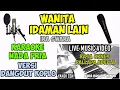 Download Lagu WANITA IDAMAN LAIN KARAOKE NADA PRIA-VERSI DANGDUT KOPLO PALLAPA