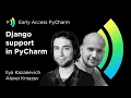 Django Support in PyCharm with Ilya and Alexei