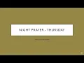 Night Prayer for Thursday Liturgy of the Hours - Compline