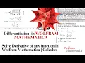 Solve Derivative of any function in Wolfram Mathematica Calculus