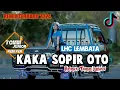Download Lagu KAKA SOPIR OTO REMIX TOMM JUNIOR