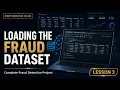 Loading the Fraud Dataset Bank Fraud Detection with Python NorthBridge Bank Project