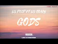 LIL PEEP - GODS† (FT LIL TRACY) (LYRICS)