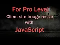 How to client site image resizes with JavaScript library