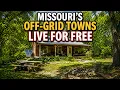 12 OFF-GRID Missouri Towns Where You Can Live For Almost Nothing