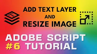 Adobe Script Tutorial 6 Photoshop Add Text Layer and Resize Image