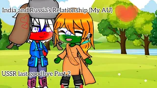Download India and Russia's Relationship (My AU). USSR last goodbye part 2. MP3