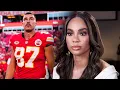 NFL Star Travis Kelce s Ex-Girlfriend Says He s a Narcissist