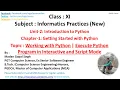 Class Unit-2 Chapter-1 Topic-2 Working with Python Interactive and Script Mode for XI-IP