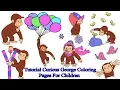 Tutorial Curious George Coloring Pages For Children