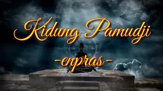 Download KIDUNG PAMUDJI ( video lyric ) - enpras - 2020 #kidungpamudji #gendingjawa #enpras MP3