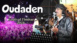 Oudaden Festival Timitar 2024 السهرة الكاملة لمجموعة أودادن في فعاليات مهرجان تيميتار 