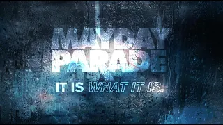 mayday parade it is what it is official lyric video 