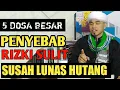 Download Lagu 5 Penyebab Utama Rezeki Kurang Lancar , susah bayar hutang | Jangan Sampai Ada Pada Diri Kita