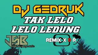 Download DJ TAK LELO LELO LEDUNG GEDRUK FULL BASS MP3