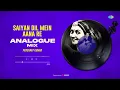 Saiyan Dil Mein Aana Re Analogue Mix | Prashant Kumar | Bahar | Bollywood Romantic Song