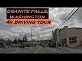 Granite Falls Washington 4k Driving Tour Dash Cam