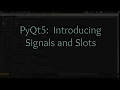 Master PyQt5 part 4 Introduction to Signals and Slots