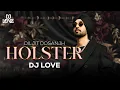 Lagu Holster (Desi Mix) | Diljit Dosanjh | DJ Love | Lyrical Video | New Punjabi Songs 2025