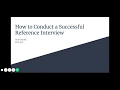 How to Conduct A Successful Reference Interview